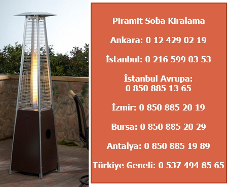 Piramit soba kiralama fiyatları ve soba kiralama