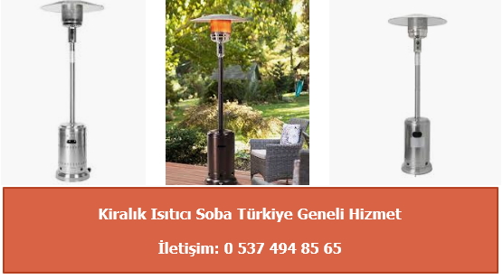 Soba kiralama fiyatları ve ısıtıcı kiralama